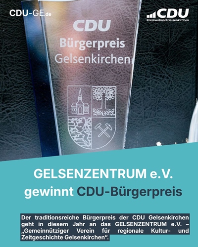 Der gemeinn�tzige Verein GELSENZENTRUM e.V. wurde im August 2026 mit dem 35. CDU-B�rgerpreis der CDU Gelsenkirchen ausgezeichnet