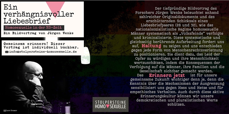 Ein verh�ngnisvoller Liebesbrief. Homosexuelle in der NS-Zeit. Ein Bildvortrag von J�rgen Wenke
