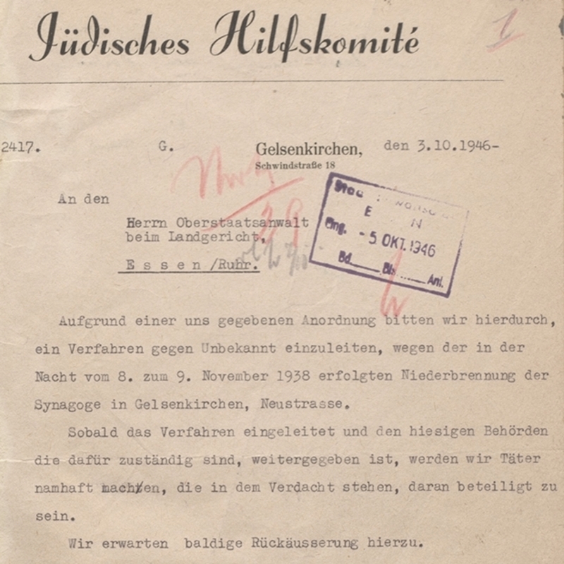 Das Jüdische Hilfskomite Gelsenkirchen bittet 1946 um Einleitung eines Verfahrens wegen der in der Nacht vom 8. zum 9. November 1938 erfolgten Niederbrennung der Synagoge in Gelsenkirchen, Neustraße.