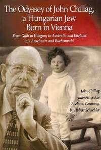 Book-Title: The Odyssey of John Chillag, a Hungarian Jew Born in Vienna